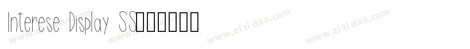 Interese Display SS字体转换